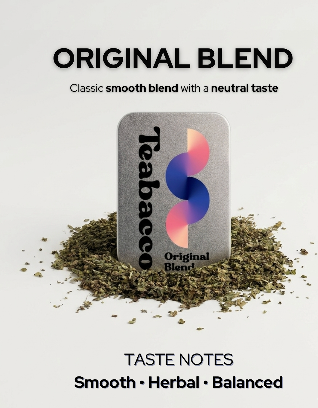 Teabacco Herbal Blend - New tastes